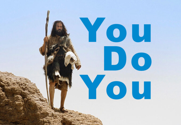 5th July, 2026  (Year A – Pentecost 6)  “You Do You”